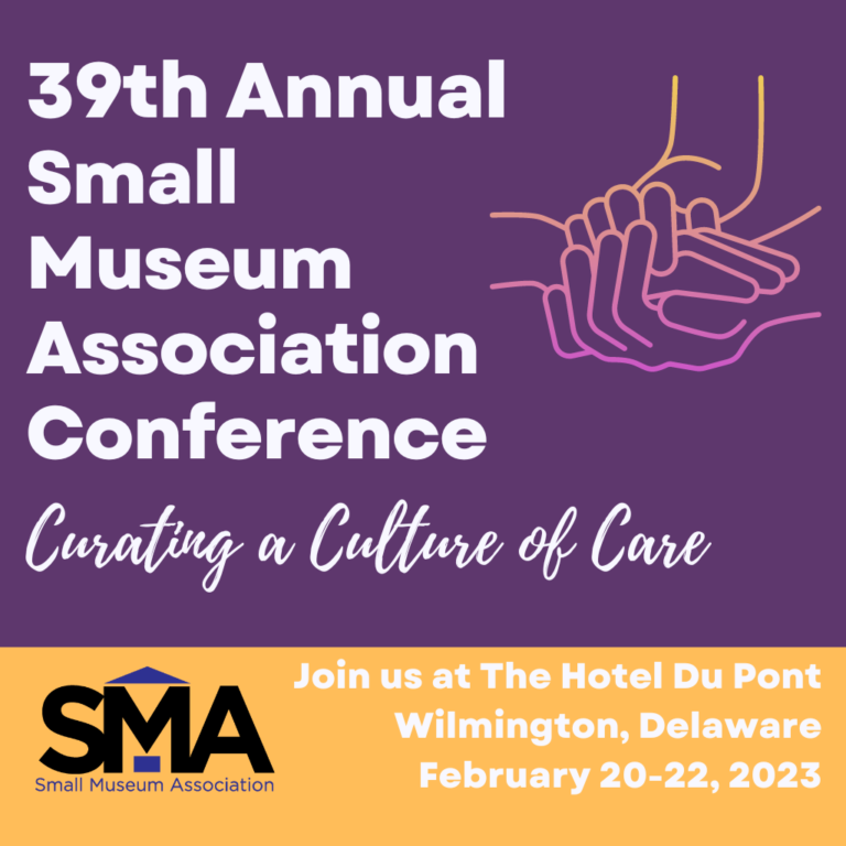 Small Museum Association 2023 Conference MidAtlantic Association of