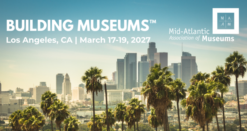 Save the Date: Building Museums™ Symposium Returns to Los Angeles March 17–19, 2027